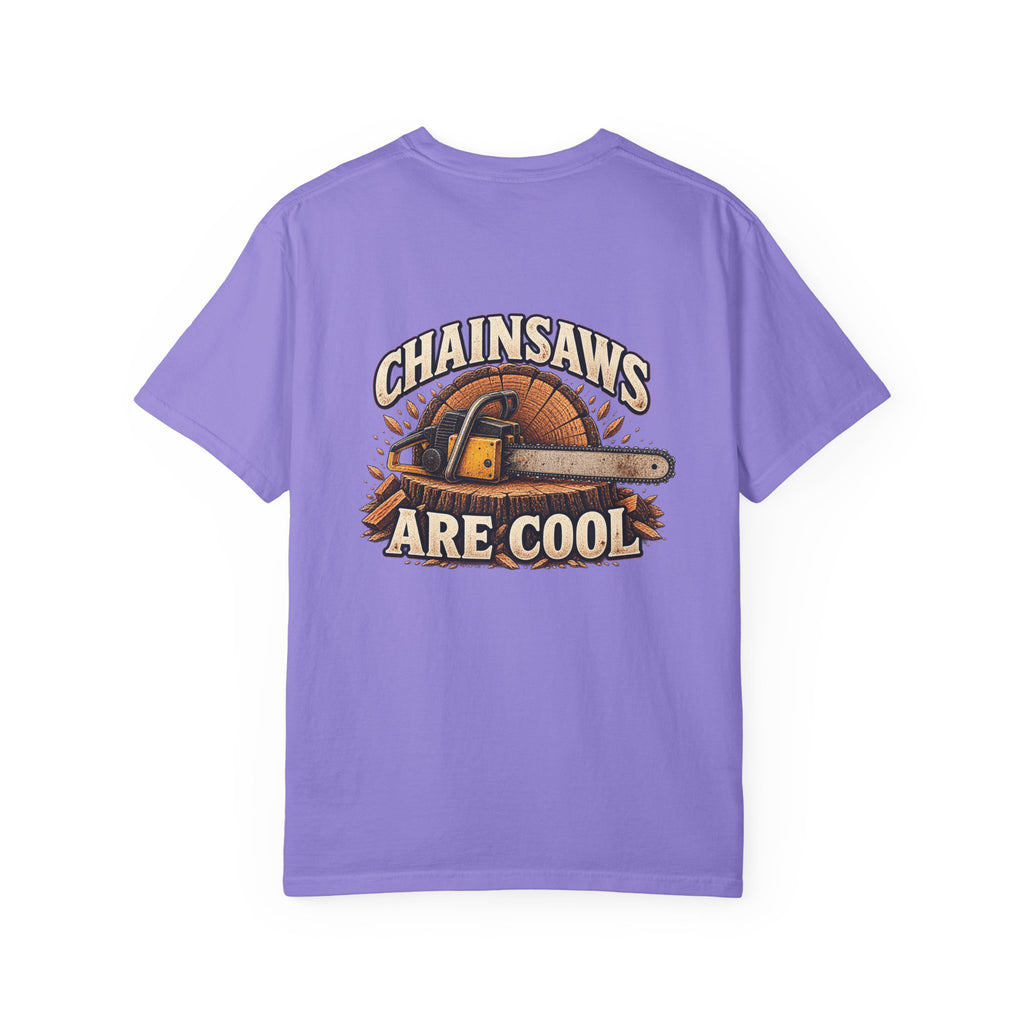 Chainsaws Are Cool T-Shirt — Vintage Firewood Lumberjack Tee