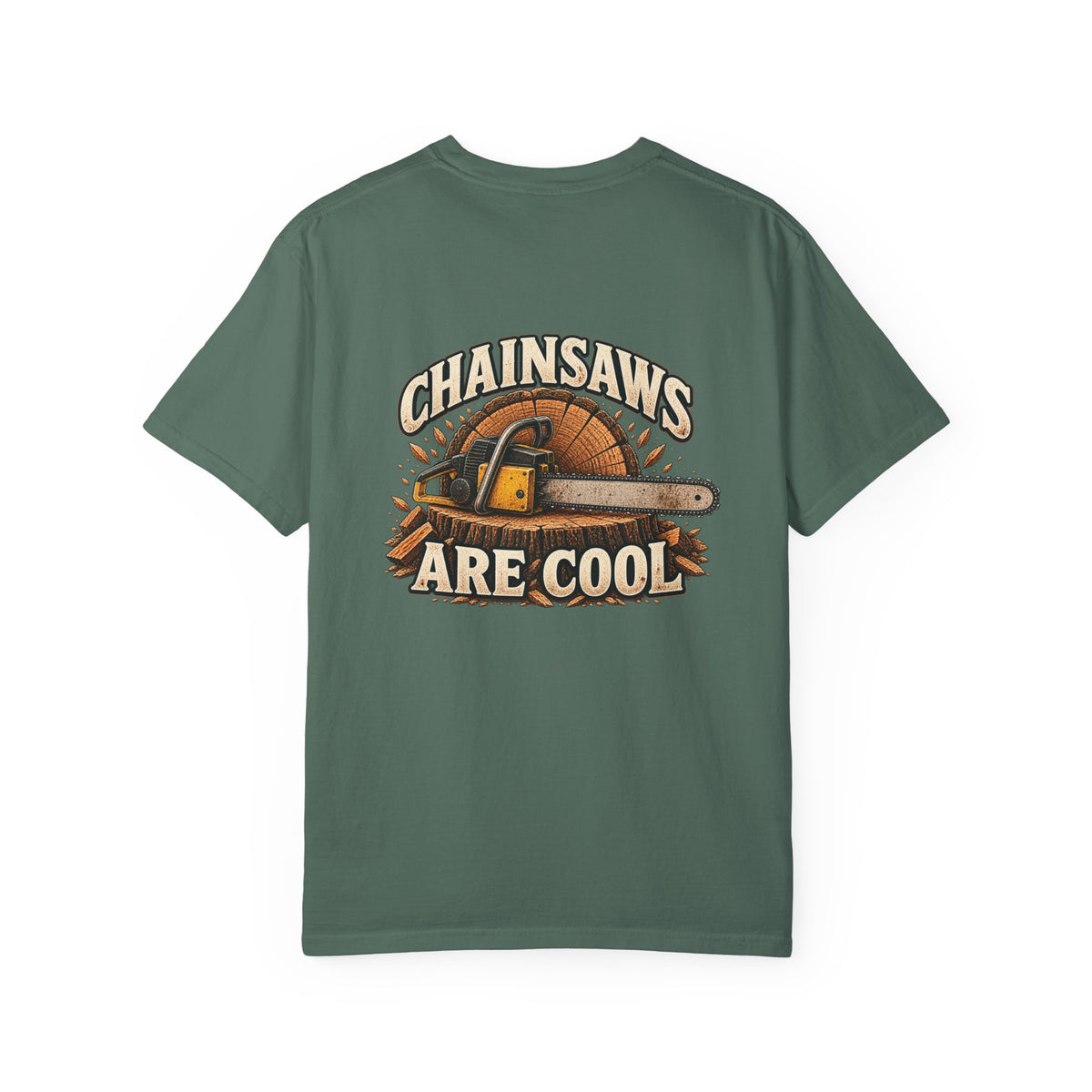 Chainsaws Are Cool T-Shirt — Vintage Firewood Lumberjack Tee