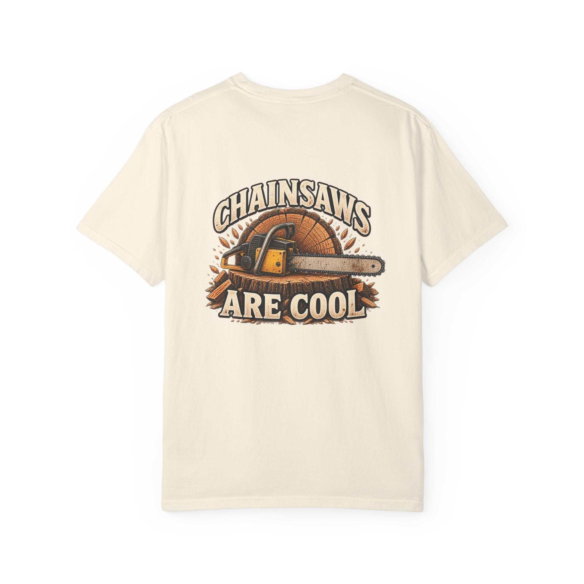 Chainsaws Are Cool T-Shirt — Vintage Firewood Lumberjack Tee