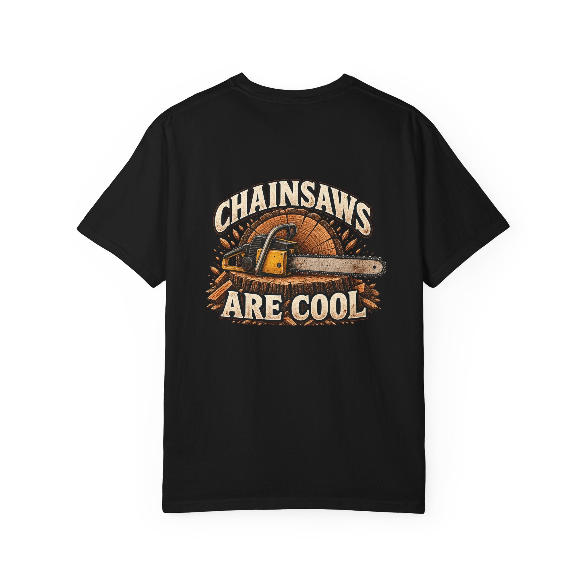 Chainsaws Are Cool T-Shirt — Vintage Firewood Lumberjack Tee
