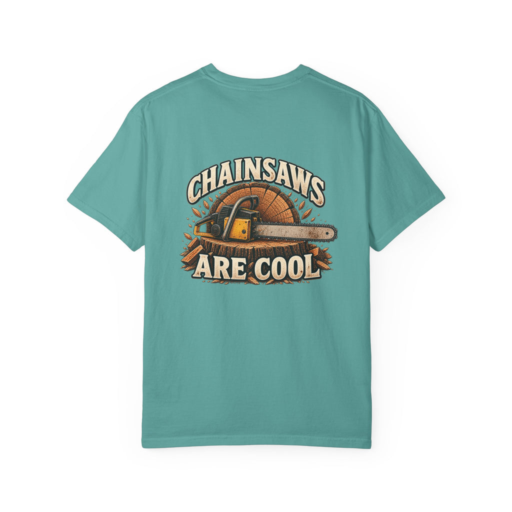 Chainsaws Are Cool T-Shirt — Vintage Firewood Lumberjack Tee